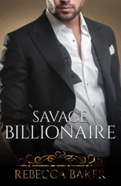 Savage Billionaire - Meedogenloze Miljardair