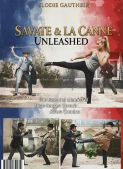 Savate & La Canne Unleashed