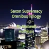 Saxon Supremacy Omnibus Trilogy