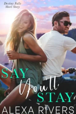 Say You'll Stay