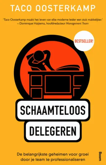 Schaamteloos delegeren
