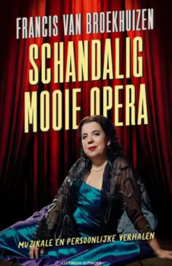 Schandalig mooie opera