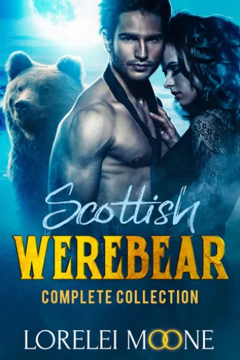 Scottish Werebear: The Complete Collection