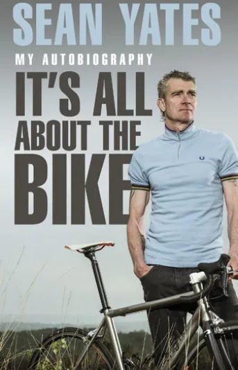 Sean Yates: It’s All About the Bike