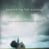 Searching for Sunday