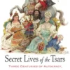 Secret Lives of the Tsars
