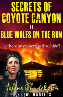 Secrets of Coyote Canyon II - Blue Wolfs on the Run