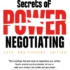Secrets of Power Negotiating, 25th Anniversary Edition