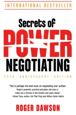 Secrets of Power Negotiating, 25th Anniversary Edition