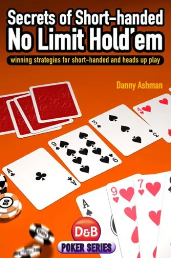 Secrets of Short-handed No-Limit Hold'em