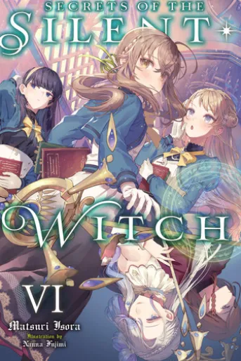 Secrets of the Silent Witch, Vol. 6