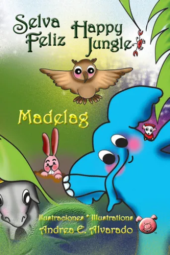 Selva Feliz * Happy Jungle