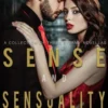 Sense and Sensuality
