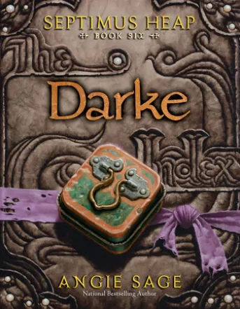 Septimus Heap, Book Six: Darke