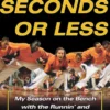 Seven Seconds or Less