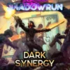 Shadowrun: Dark Synergy