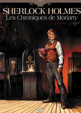 Sherlock Holmes - Les Chroniques de Moriarty T01 - Renaissance