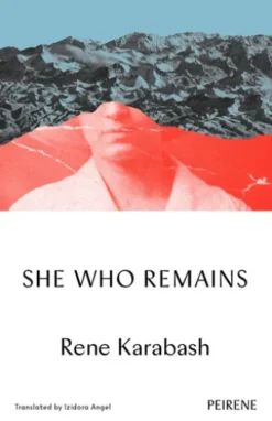SHE WHO REMAINS