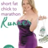 Short Fat Chick to Marathon Runner