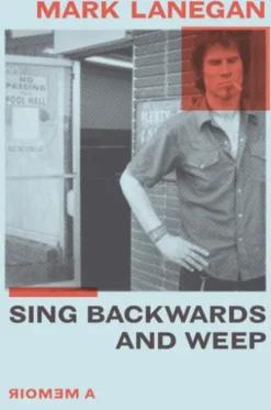 Sing Backwards and Weep