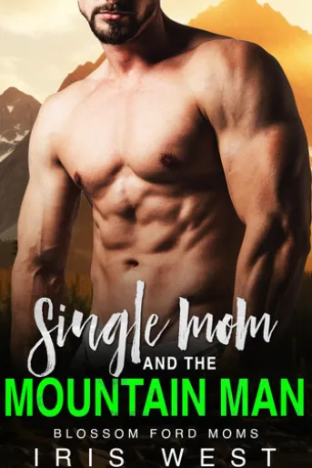 Single Mom And The Mountain Man (Nederlands)