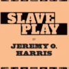 Slave Play