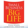 Small Business, Big Life