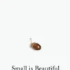 Small Is Beautiful