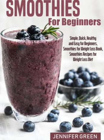 Smoothies For Beginners