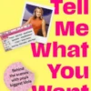 So Tell Me What You Want