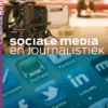 Sociale media en journalistiek