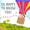 So Happy to Know You!