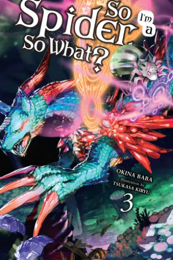 So I'm a Spider, So What?, Vol. 3 (light novel)