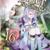 So I'm a Spider, So What?, Vol. 16 (light novel)