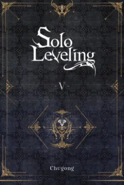 Solo Leveling, Vol. 5 (novel)