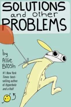 Solutions and Other Problems