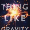 Something Like Gravity