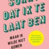 Sorry dat ik te laat ben, maar ik wilde niet komen