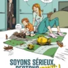 Soyons Sérieux, Restons Idiots !