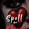 Spell And Blood