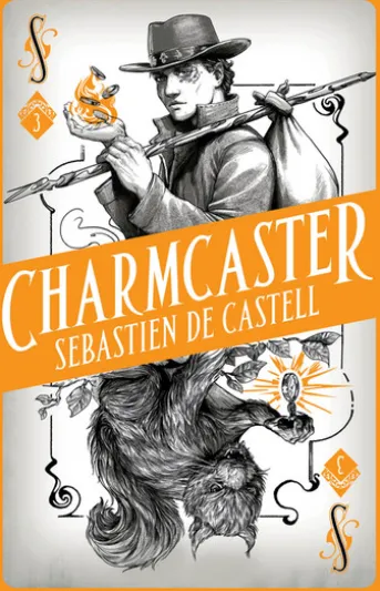 Spellslinger 3: Charmcaster