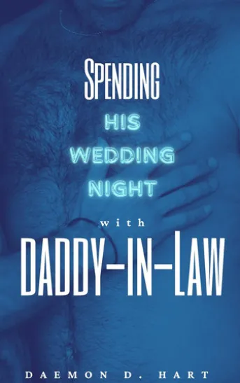 Spending His Wedding Night with Daddy-in-Law