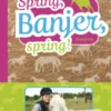 Spring, Banjer, spring!