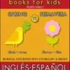 12 - Spring (Primavera) - English Spanish Books for Kids (Inglés Español Libros para Niños)