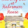 Starting Over at Halesmere House