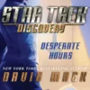 Star Trek: Discovery: Desperate Hours