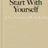 Start With Yourself