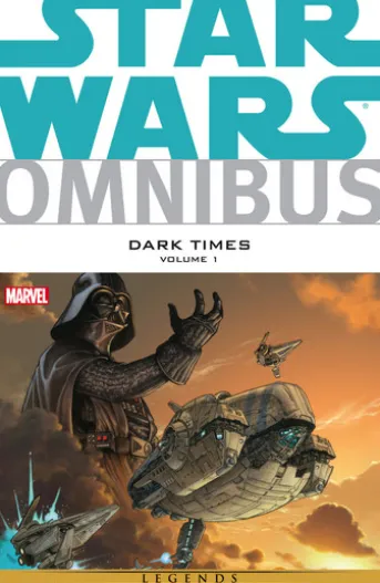 Star Wars Omnibus Dark Times Vol. 1