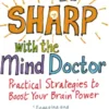 Stay Sharp With The Mind Doctor
