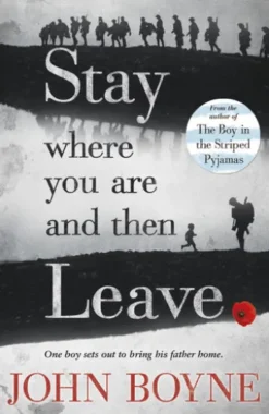 Stay Where You Are And Then Leave